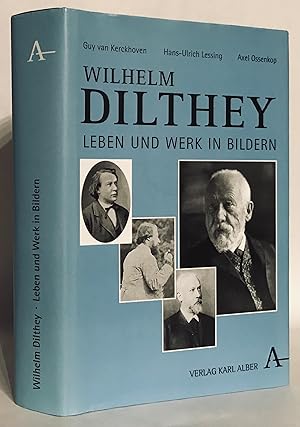 Seller image for Wilhelm Dilthey. Leben und Werk in Bildern. for sale by Thomas Dorn, ABAA