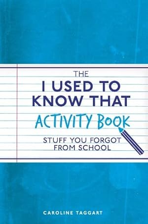Immagine del venditore per The I Used to Know That Activity Book: Stuff You Forgot from School venduto da Redux Books