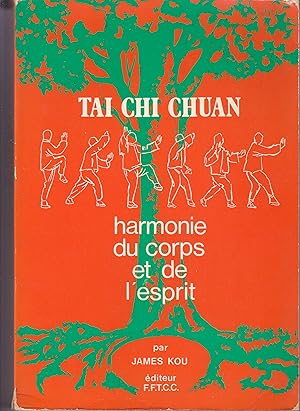 Image du vendeur pour Tai Chi Chuan. Harmonie du corps et de l'esprit. mis en vente par le livre ouvert. Isabelle Krummenacher