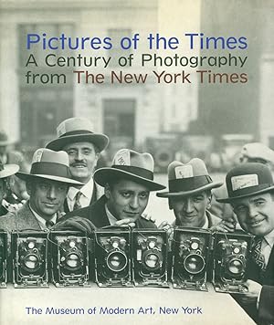 Seller image for Pictures of the times. A century of photography from "The New York Times". Editet by Peter Galassi and Susan Kismaric. Essays by William Safire and Peter Galassi. for sale by Antiquariat Lenzen