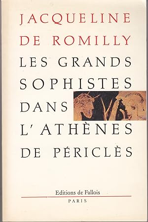 Les grands sophistes dans l'Athènes de Périclès