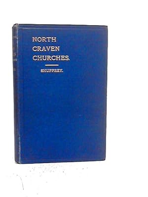Seller image for The Churches of the Deanery of North Craven for sale by World of Rare Books