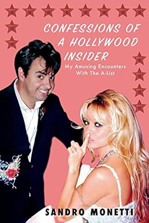Seller image for Confessions of a Hollywood Insider: My Amusing Encounters With The A-List for sale by Redux Books