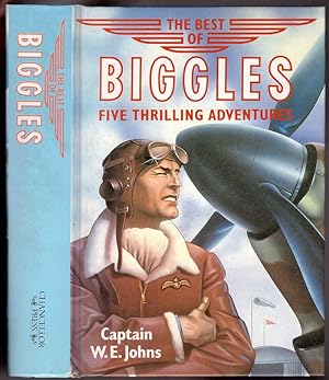 Seller image for The Best Of Biggles - Five Thrilling Adventures for sale by HAUNTED BOOKSHOP P.B.F.A.