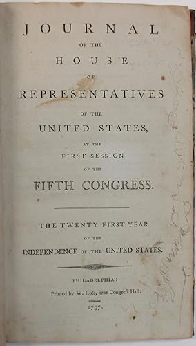 JOURNAL OF THE HOUSE OF REPRESENTATIVES OF THE UNITED STATES, AT THE FIRST SESSION OF THE FIFTH C...