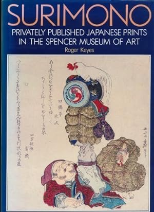 Immagine del venditore per Surimono: Privately Published Japanese Prints in the Spencer Museum of Art venduto da Joseph Burridge Books