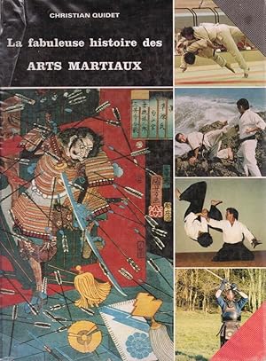 La Fabuleuse Histoire Des Arts Martiaux