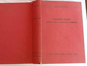 Immagine del venditore per Equilibri ionici elementi per una trattazione matematica venduto da librisaggi