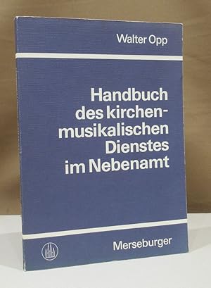 Image du vendeur pour Handbuch des kirchenmusikalischen Dienstes im Nebenamt. mis en vente par Dieter Eckert