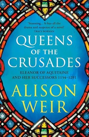 Bild des Verkufers fr Queens of the Crusades : Eleanor of Aquitaine and her Successors zum Verkauf von AHA-BUCH GmbH