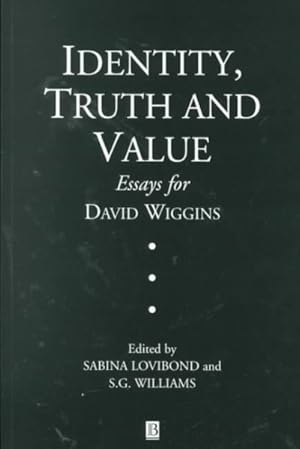 Seller image for Identity, Truth and Value : Essays for David Wiggins for sale by GreatBookPrices