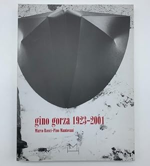 Bild des Verkufers fr Gino Gorza 1923-2001 zum Verkauf von Coenobium Libreria antiquaria