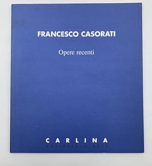 Francesco Casorati. Opere recenti. Carlina Galleria d'arte
