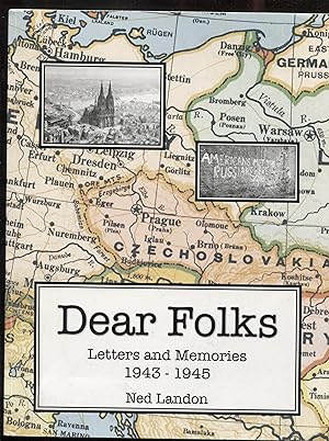 Dear Folks, Letters and Memories 1943 to 1945