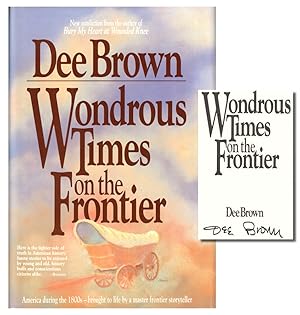 Imagen del vendedor de Wondrous Times on the Frontier a la venta por Kenneth Mallory Bookseller ABAA