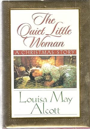 THE QUIET LITTLE WOMAN; TILLY'S CHRISTMAS, ROSA'S TALE