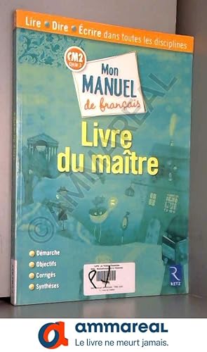 Bild des Verkufers fr MON MANUEL FRANCAIS CM2 MAITRE zum Verkauf von Ammareal