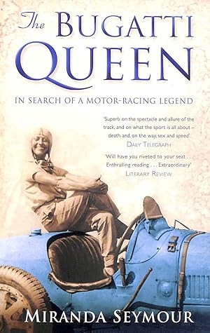 Imagen del vendedor de The Bugatti Queen. In Search of a Motor-racing Legend a la venta por M Godding Books Ltd