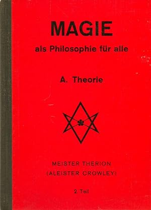 Magie as Philosophie fur alle A. Theorie 2. Teil