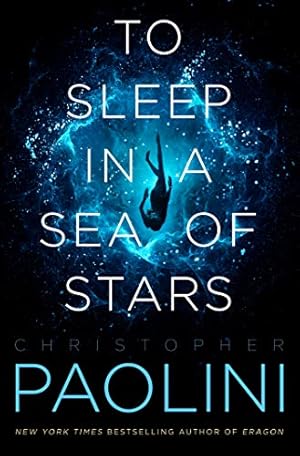 Imagen del vendedor de To Sleep in a Sea of Stars by Paolini, Christopher [Paperback ] a la venta por booksXpress