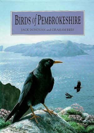 Birds of Pembrokeshire: Status and Atlas of Pembrokeshire Birds