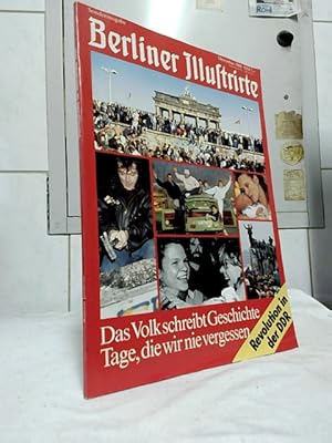 Das Volk schreibt Geschichte : Tage, die wir nie vergessen ; Revolution in der DDR. Berliner Illu...