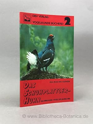 Bild des Verkufers fr Das Schuhplattlerhuhn. Zur Biologie des Birkhuhns und seine Gefhrdung. zum Verkauf von Bibliotheca Botanica