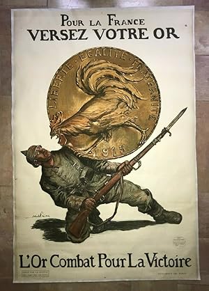 Affiche Originale Lithographiée "Pour La France, Versez Votre or, L'or Combat Pour La victoire".