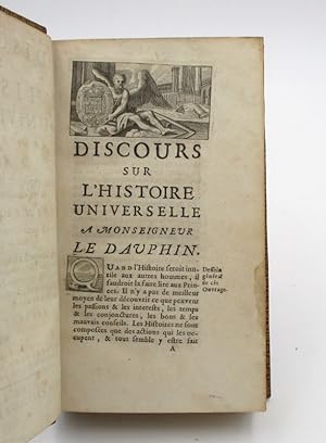 Discours sur l'Histoire universelle à Monseigneur le Dauphin: pour expliquer la suite de la Relig...