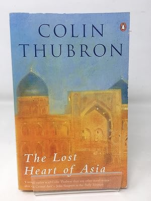 Seller image for The Lost Heart of Asia for sale by Cambridge Recycled Books