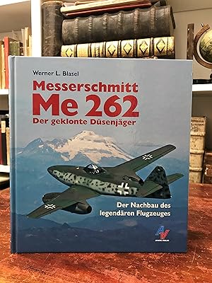 Bild des Verkufers fr Messerschmitt Me 262. Der geklonte Dsenjger. Der Nachbau des legendren Flugzeuges. zum Verkauf von Antiquariat Seibold