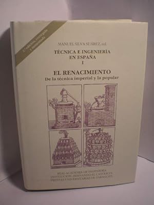 Bild des Verkufers fr Tcnica e ingeniera en Espaa Tomo I. El Renacimiento. De la tcnica imperial y la popular zum Verkauf von Librera Antonio Azorn