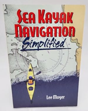 Seller image for Sea Kayak Navigation Simplified for sale by Dungeness Books, ABAA