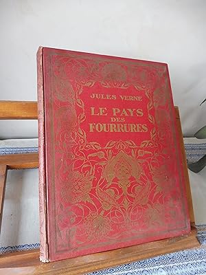 LE PAYS DES FOURRURES Illustrations De Henry Faivre