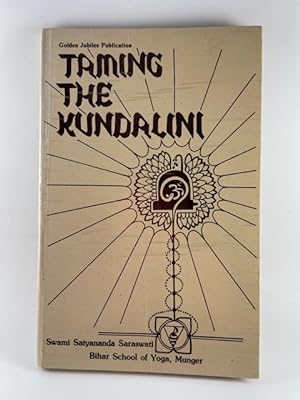 Imagen del vendedor de Taming the Kundalini~Golden Jubilee Publication a la venta por BookEnds Bookstore & Curiosities