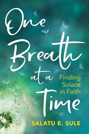 Seller image for One Breath at a Time : Finding Solace in Faith for sale by GreatBookPrices