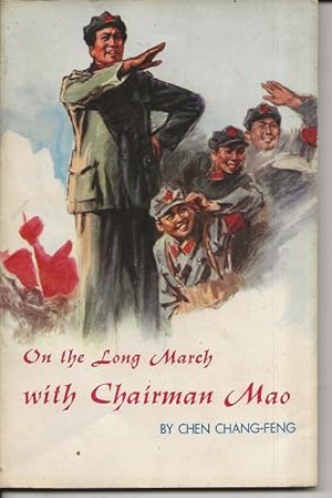 Imagen del vendedor de On the Long March with Chairman Mao a la venta por Alan Newby