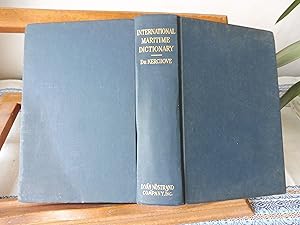 Seller image for INTERNATIONAL MARITIME DICTIONARY An encyclopedic dictionary of useful maritime terms and phrases, together with equivalents in French and German for sale by librairie ESKAL