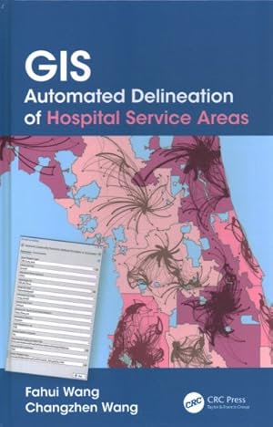 Image du vendeur pour GIS Automated Delineation of Hospital Service Areas mis en vente par GreatBookPricesUK