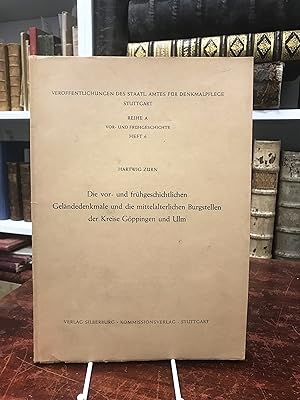 Seller image for Die vor- und frhgeschichtlichen Gelndedenkmale und die mittelalterlichen Burgstellen der Kreise Gppingen und Ulm. (= Verffentlichungen des Staatl. Amtes fr Denkmalpflege Stuttgart, Reihe A, Heft 6). for sale by Antiquariat Seibold