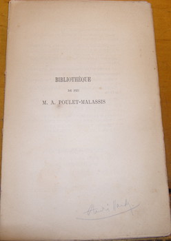 Bibliothèque, portraits, dessins et autographes de feu M. Auguste Poulet-Malassis, dont la vente ...