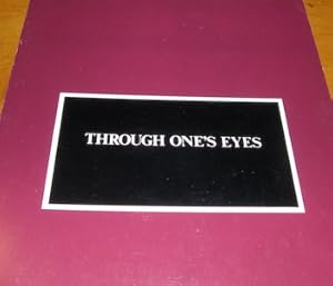 Seller image for Through One's Eyes; a photographic exhibition, Muckenthaler Cultural Center, Fullerton, CA. for sale by Wittenborn Art Books