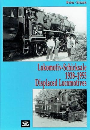 Bild des Verkufers fr Lokomotiv-Schicksale 1938-1955. ( Displaced Locomotives ). zum Verkauf von Antiquariat Bernhardt