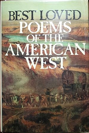 Bild des Verkufers fr Best Loved Poems of the American West zum Verkauf von Old West Books  (ABAA)