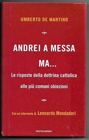 Bild des Verkufers fr Andrei a messa ma ? Le risposte della dottrina cattolica alle pi comuni obiezioni zum Verkauf von Sergio Trippini