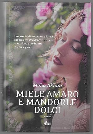 Seller image for Miele amaro e mandorle dolci for sale by Sergio Trippini