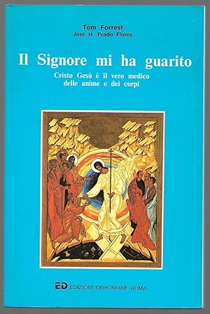 Seller image for Il Signore mi ha guarito for sale by Sergio Trippini