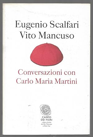 Bild des Verkufers fr Conversazioni con Carlo Maria Martini zum Verkauf von Sergio Trippini
