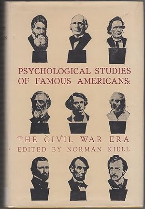 Psychological Studies of Famous Americans: The Civil War Era
