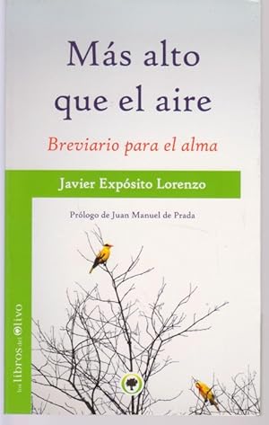 Imagen del vendedor de MAS ALTO QUE EL AIRE. BREVIARIO PARA EL ALMA a la venta por LIBRERIA TORMOS